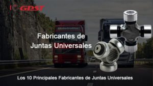 Fabricantes de Juntas Universales