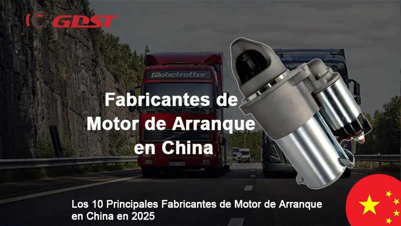 Fabricantes de Motor de Arranque en China