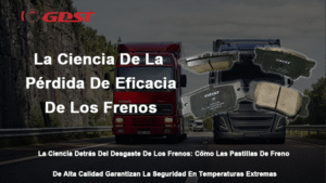 La Ciencia De La Pérdida De Eficacia De Los Frenos