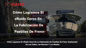 Cómo Logramos El «Ruido Cero» En La Fabricación De Pastillas De Freno
