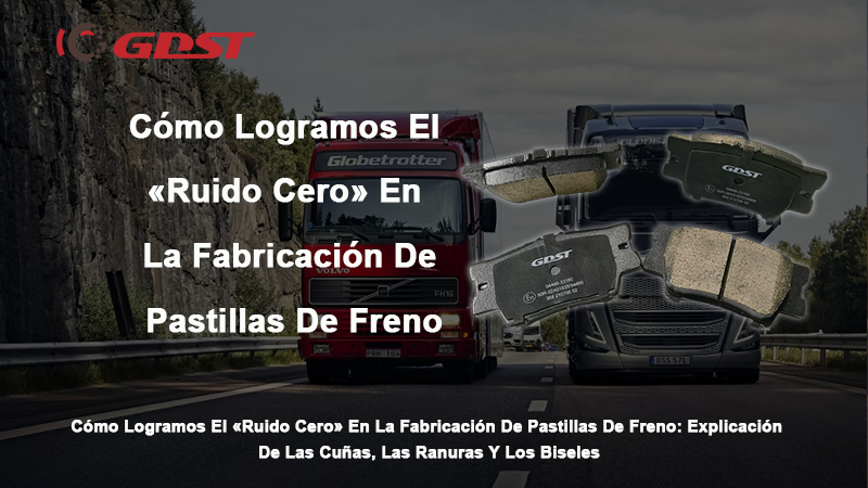 Cómo Logramos El «Ruido Cero» En La Fabricación De Pastillas De Freno