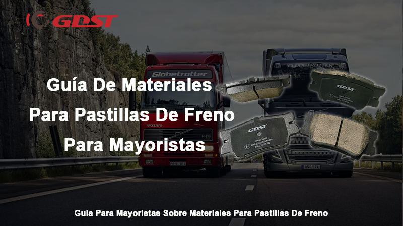 Guía De Materiales Para Pastillas De Freno